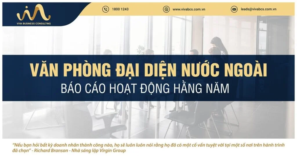 Báo cáo hoạt động hằng năm của văn phòng đại diện nước ngoài tại Việt Nam