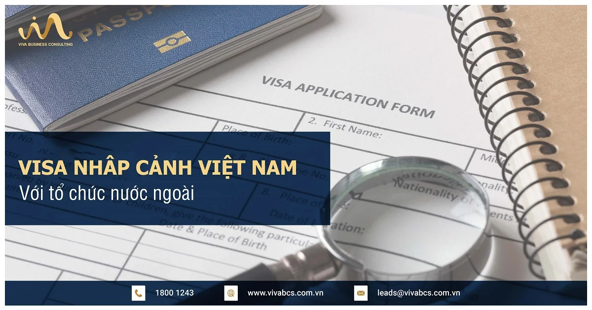Visa nhập cảnh Việt Nam với tổ chức nước ngoài