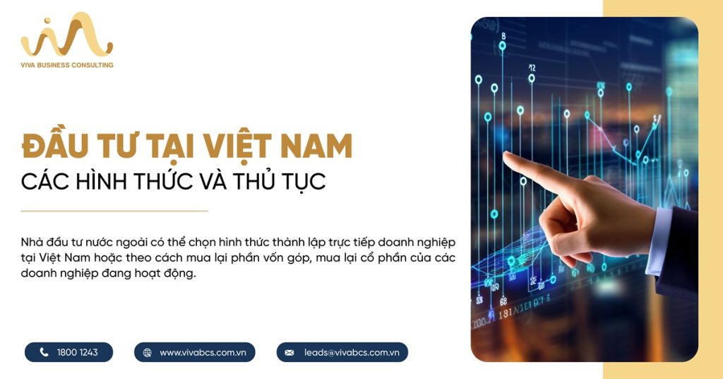 Đầu tư tại Việt Nam - Các hình thức và thủ tục